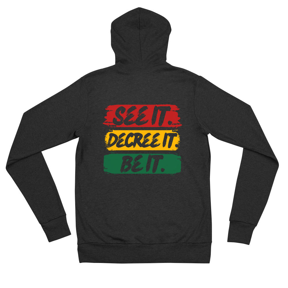 See it. Decree it. Be it.-Red/Green/Yellow text Unisex zip hoodie