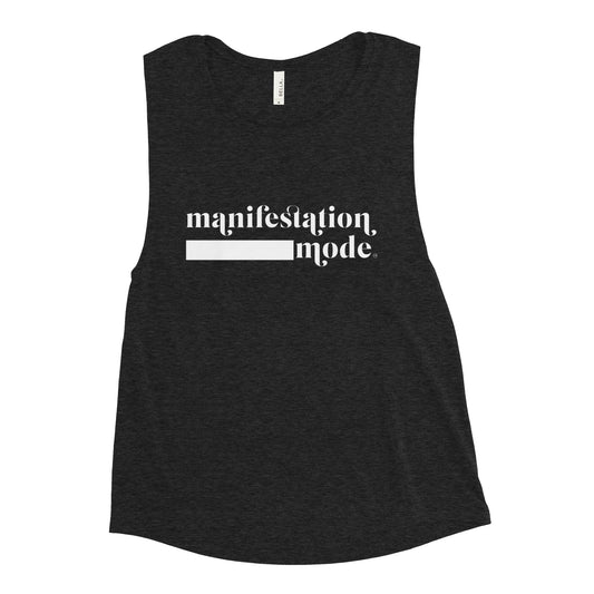 Manifestation Mode (White Text)  Muscle Tank